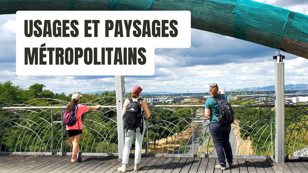 Usages et paysages métropolitains