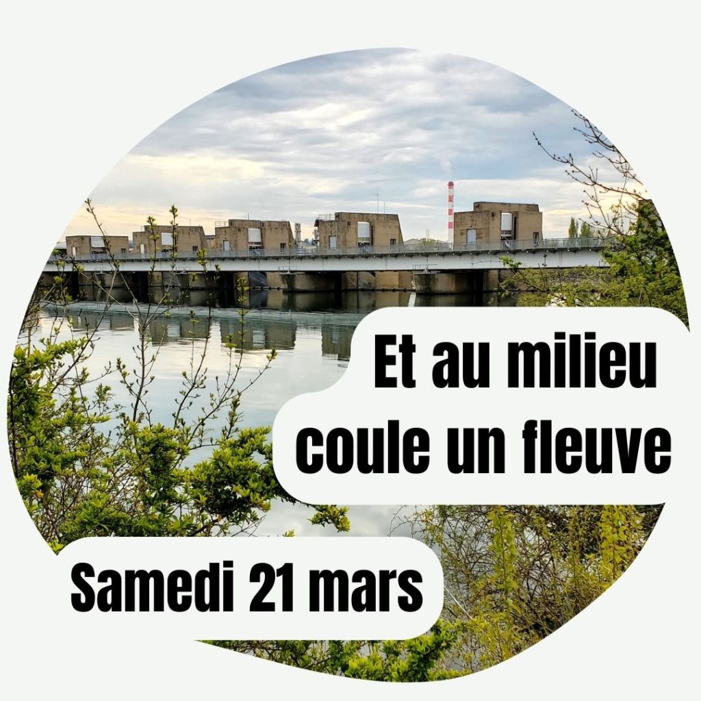21 mars : et au milieu coule un fleuve