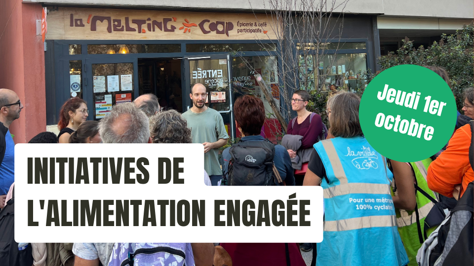 Balade initiatives de l'alimentation engagée